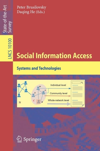 Social Information Access - Systems and Technologies