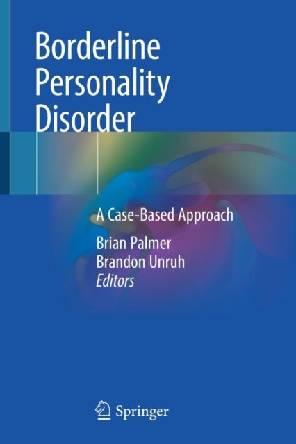 Borderline Personality Disorder - A Case-Based Approach