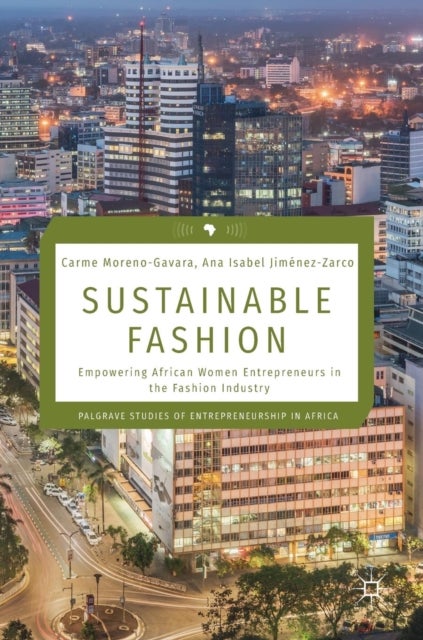 Sustainable Fashion - Empowering African Women Entrepreneurs in the Fashion Industry