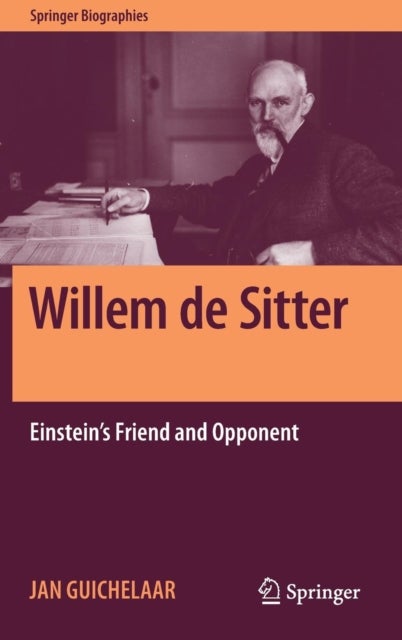 Willem de Sitter - Einstein's Friend and Opponent