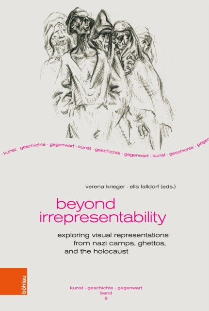 Beyond Irrepresentability - Exploring Images from Nazi Camps, Ghettos, and the Holocaust