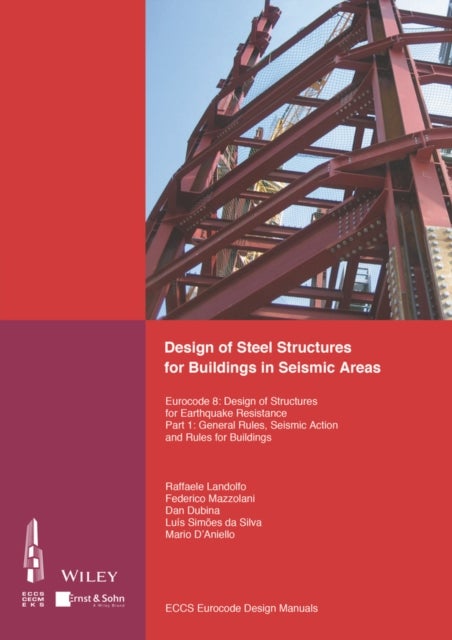 Design of Steel Structures for Buildings in Seismic Areas - Eurocode 8: Design of Structures for Earthquake Resistance. Part 1: General Rules, Seismic Action and Rules for Buildings