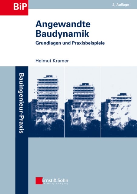 Angewandte Baudynamik - Grundlagen und Praxisbeispiele