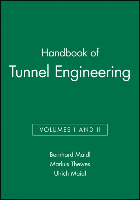 Handbook of Tunnel Engineering, Volumes I and II