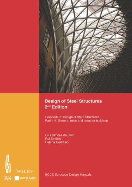 Design of Steel Structures - Eurocode 3: Designof Steel Structures, Part 1-1: General Rules and Rules for Buildings