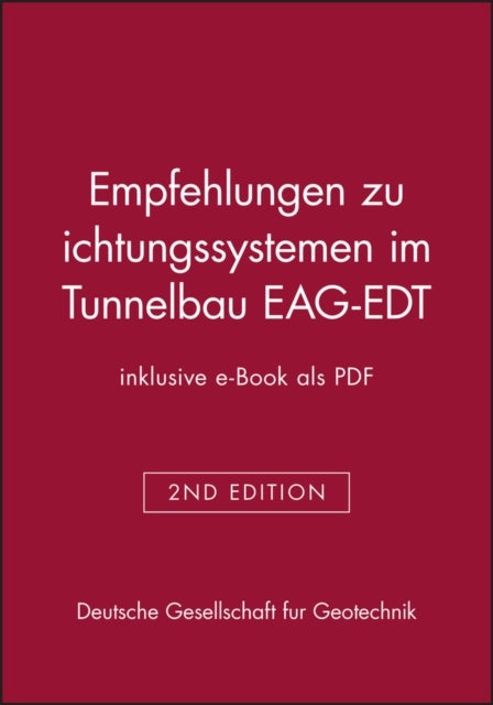 Empfehlungen zu Dichtungssystemen im Tunnelbau EAG-EDT (inklusive e-Book als PDF)