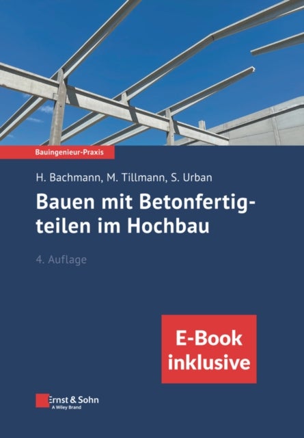 Bauen mit Betonfertigteilen im Hochbau, 4e (inkl. eBook als PDF)