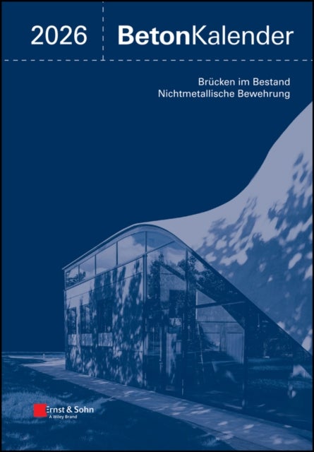 Beton-Kalender 2026 (2 Teile) - Schwerpunkte: Bauen im Bestand; nichtmetallische Bewehrungen