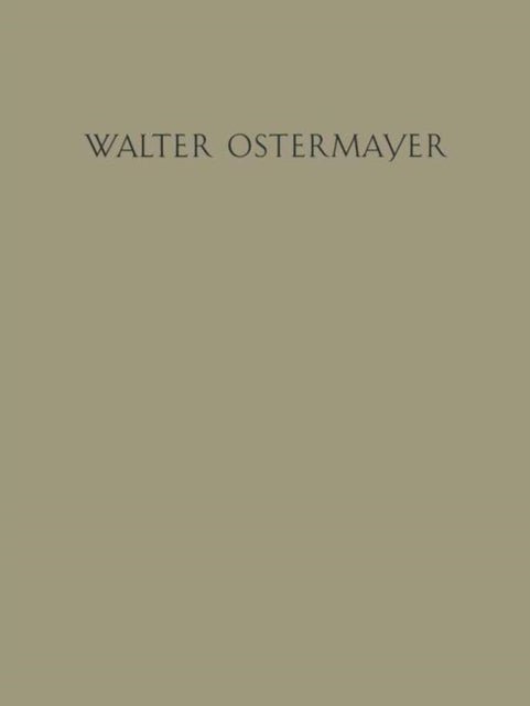 Der Bildhauer Walter Ostermayer - Versuch einer Darstellung seines Wesens