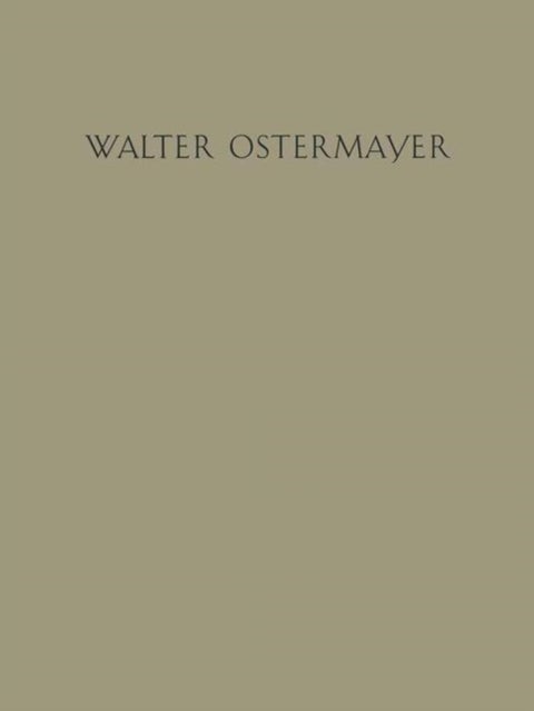 Der Bildhauer Walter Ostermayer - Versuch einer Darstellung seines Wesens