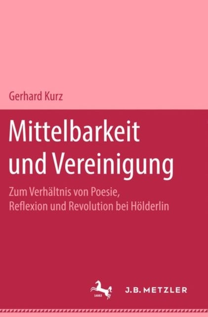 Mittelbarkeit und Vereinigung