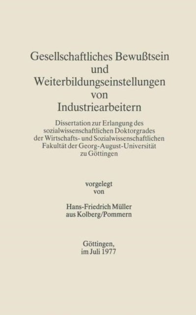 Gesellschaftliches Bewußtsein und Weiterbildungseinstellungen von Industriearbeitern