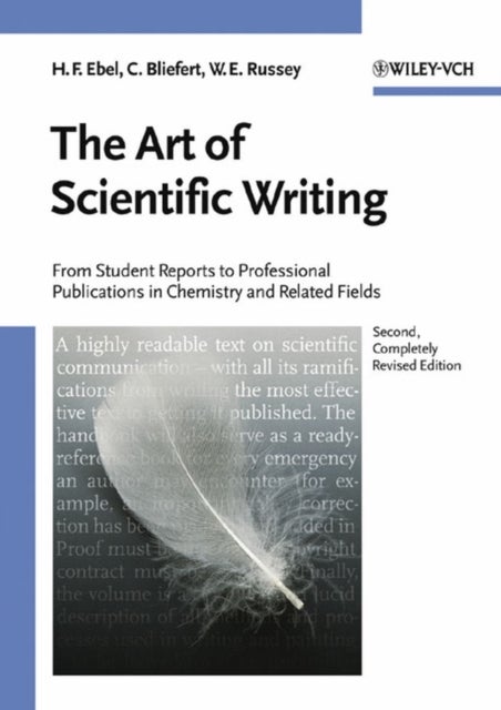 The Art of Scientific Writing - From Student Reports to Professional Publications in Chemistry and Related Fields