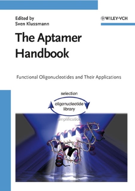 The Aptamer Handbook - Functional Oligonucleotides and Their Applications