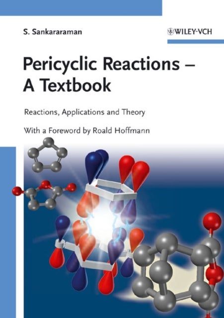 Pericyclic Reactions - A Textbook - Reactions, Applications and Theory