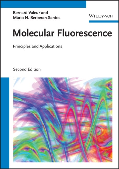 Molecular Fluorescence - Principles and Applications
