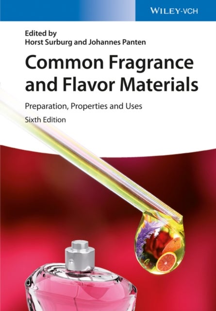 Common Fragrance and Flavor Materials - Preparation, Properties and Uses