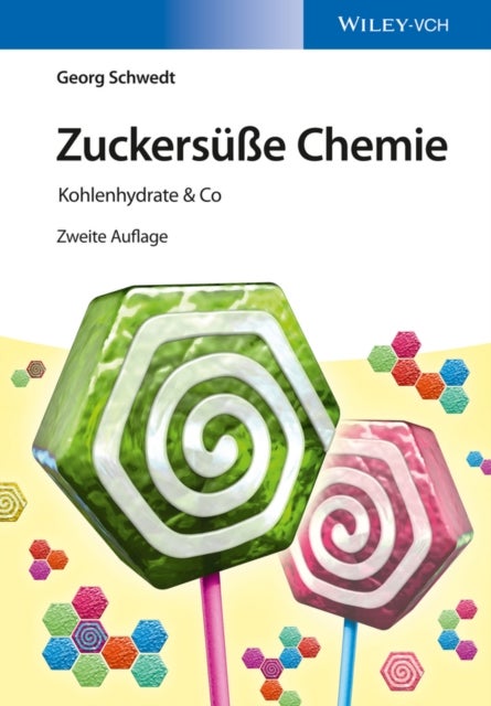 Zuckersuße Chemie - Kohlenhydrate & Co