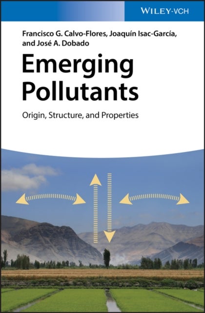 Emerging Pollutants - Origin, Structure, and Properties