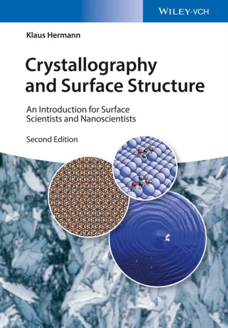 Crystallography and Surface Structure - An Introduction for Surface Scientists and Nanoscientists