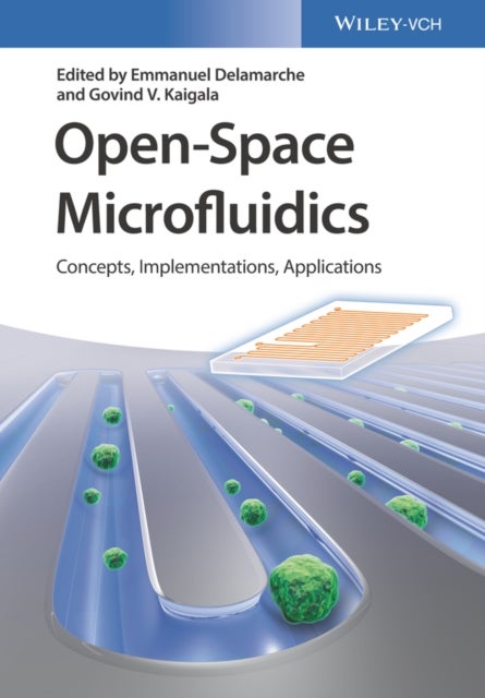 Open-Space Microfluidics - Concepts, Implementations, Applications