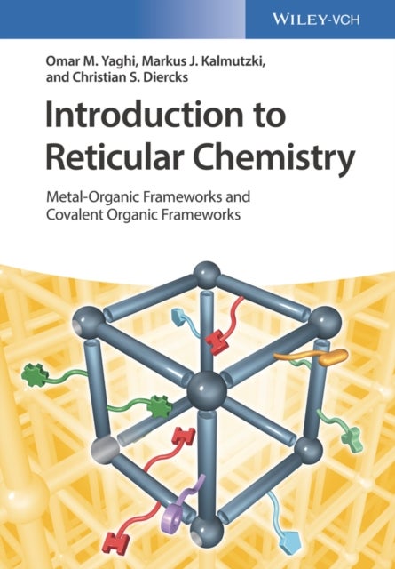 Introduction to Reticular Chemistry - Metal-Organic Frameworks and Covalent Organic Frameworks