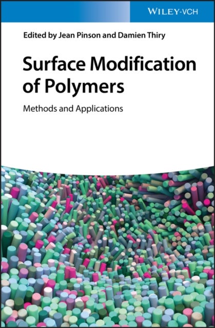 Surface Modification of Polymers - Methods and Applications