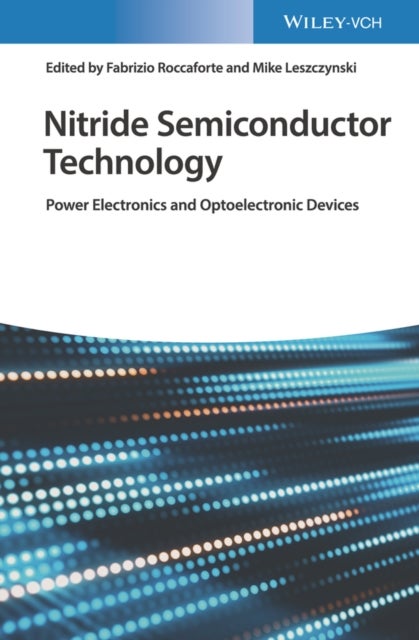 Nitride Semiconductor Technology - Power Electronics and Optoelectronic Devices