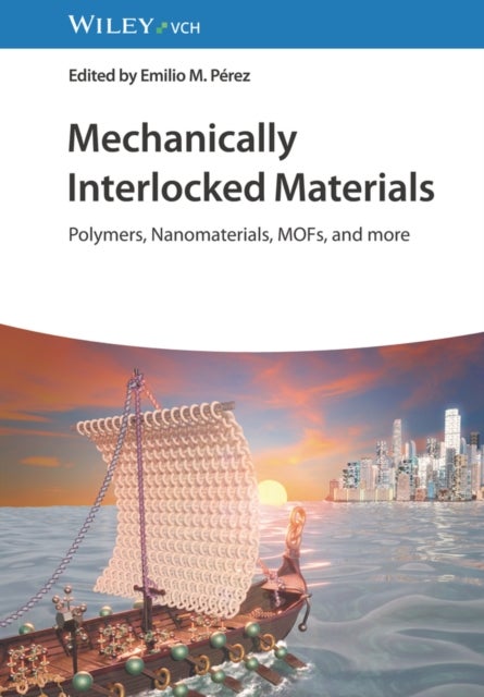 Mechanically Interlocked Materials - Polymers, Nanomaterials, MOFs, and more