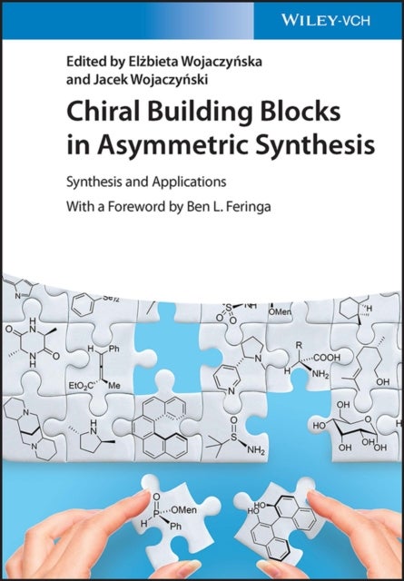 Chiral Building Blocks in Asymmetric Synthesis - Synthesis and Applications