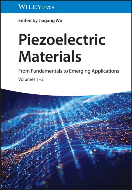 Piezoelectric Materials - From Fundamentals to Emerging Applications