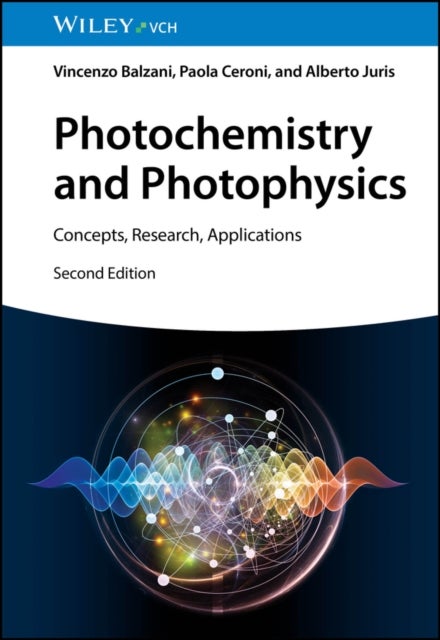Photochemistry and Photophysics - Concepts, Research, Applications