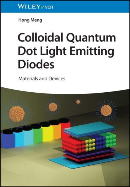 Colloidal Quantum Dot Light Emitting Diodes - Materials and Devices