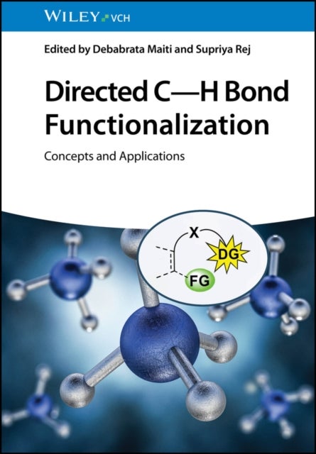 Directed C-H Bond Functionalization - Concepts and Applications