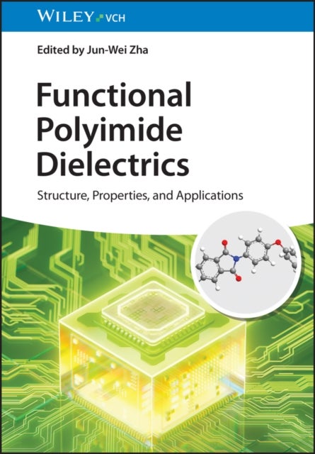 Functional Polyimide Dielectrics - Structure, Properties, and Applications