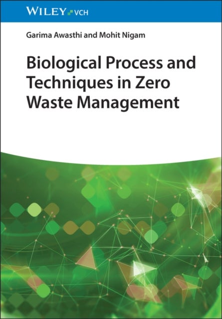 Biological Processes and Techniques in Zero Waste Management