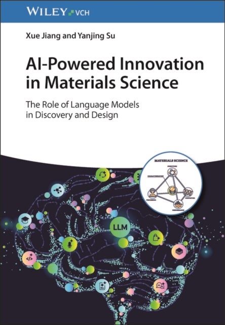 AI-Powered Innovation in Materials Science - The Role of Language Models in Discovery and Design