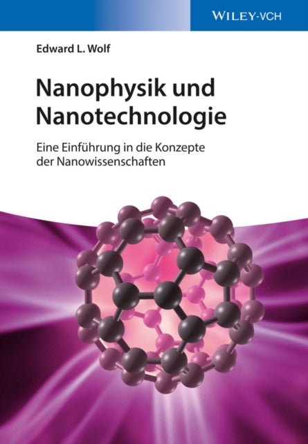 Nanophysik und Nanotechnologie - Eine Einfuhrung in die Konzepte der Nanowissenschaft