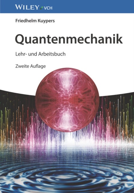 Quantenmechanik - Lehr- und Arbeitsbuch
