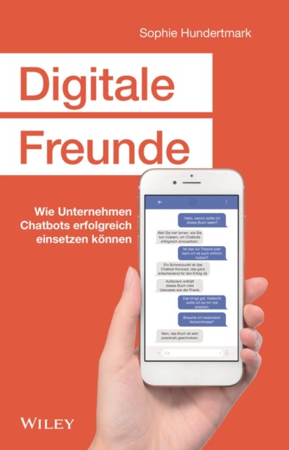 Digitale Freunde - Wie Unternehmen Chatbots erfolgreich einsetzen konnen