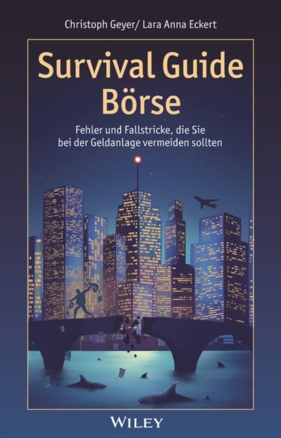 Survival Guide Borse - Fehler und Fallstricke, die Sie bei der Geldanlage vermeiden sollten