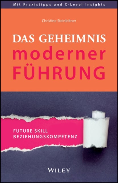 Das Geheimnis moderner Fuhrung - Future Skill Beziehungskompetenz