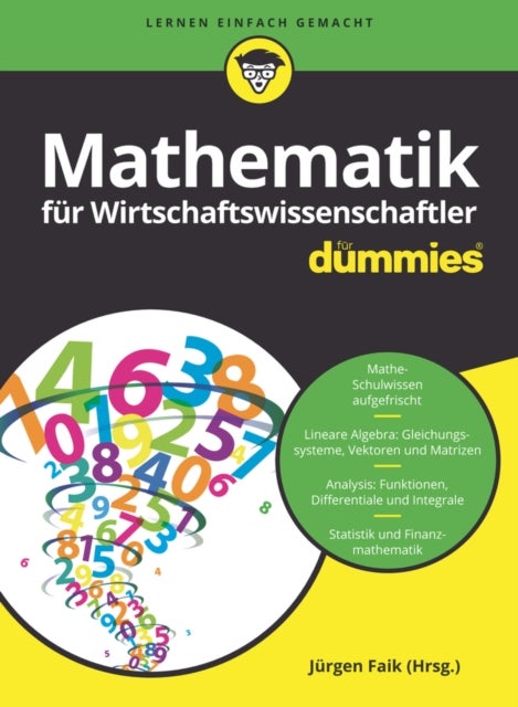 Mathematik fur Wirtschaftswissenschaftler fur Dummies
