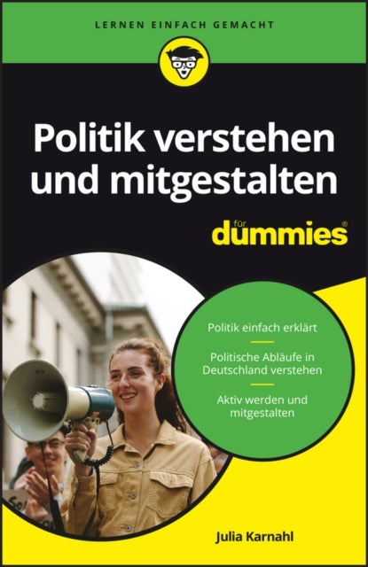 Politik verstehen und mitgestalten fur Dummies