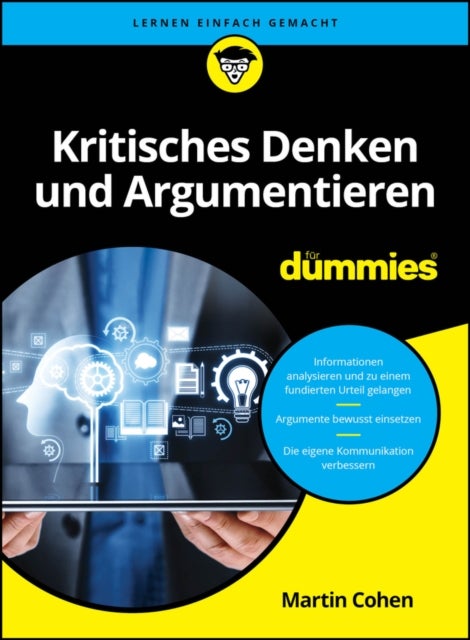 Kritisches Denken und Argumentieren fur Dummies