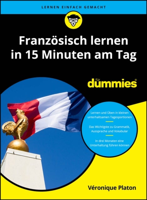 Franzosisch lernen in 15 Minuten am Tag fur Dummies