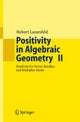 Positivity in Algebraic Geometry II