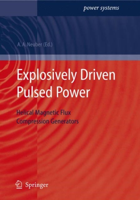 Explosively Driven Pulsed Power - Helical Magnetic Flux Compression Generators