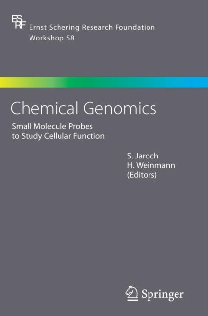 Chemical Genomics - Small Molecule Probes to Study Cellular Function