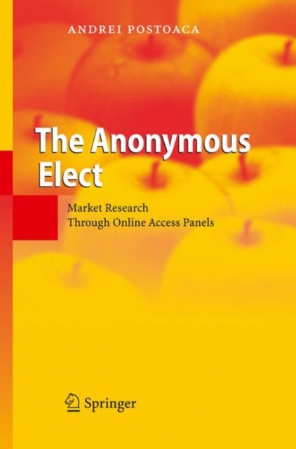 The Anonymous Elect - Market Research Through Online Access Panels